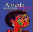 Cubierta para Amada Negra Amada Pueblo: Proyecto y claves de comprensión